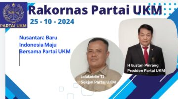 Rapat Koordinasi Nasional Partai UKM: Nusantara Baru, Indonesia Maju Bersama Partai UKM